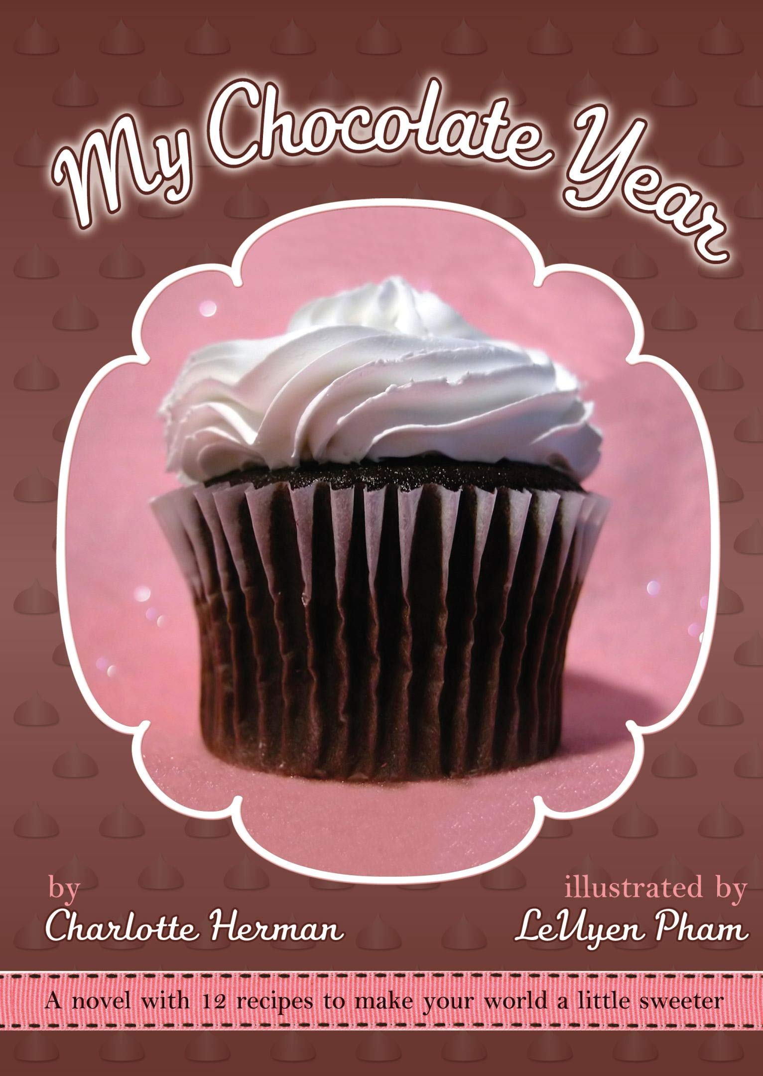 My Chocolate Year: A Novel with 12 Recipes,Used