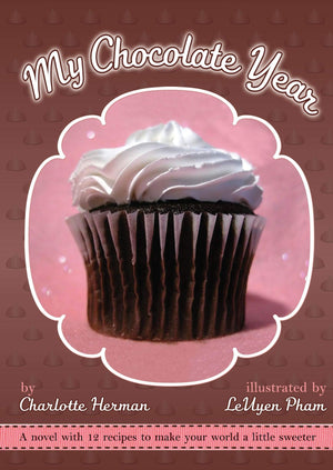 My Chocolate Year: A Novel with 12 Recipes,Used