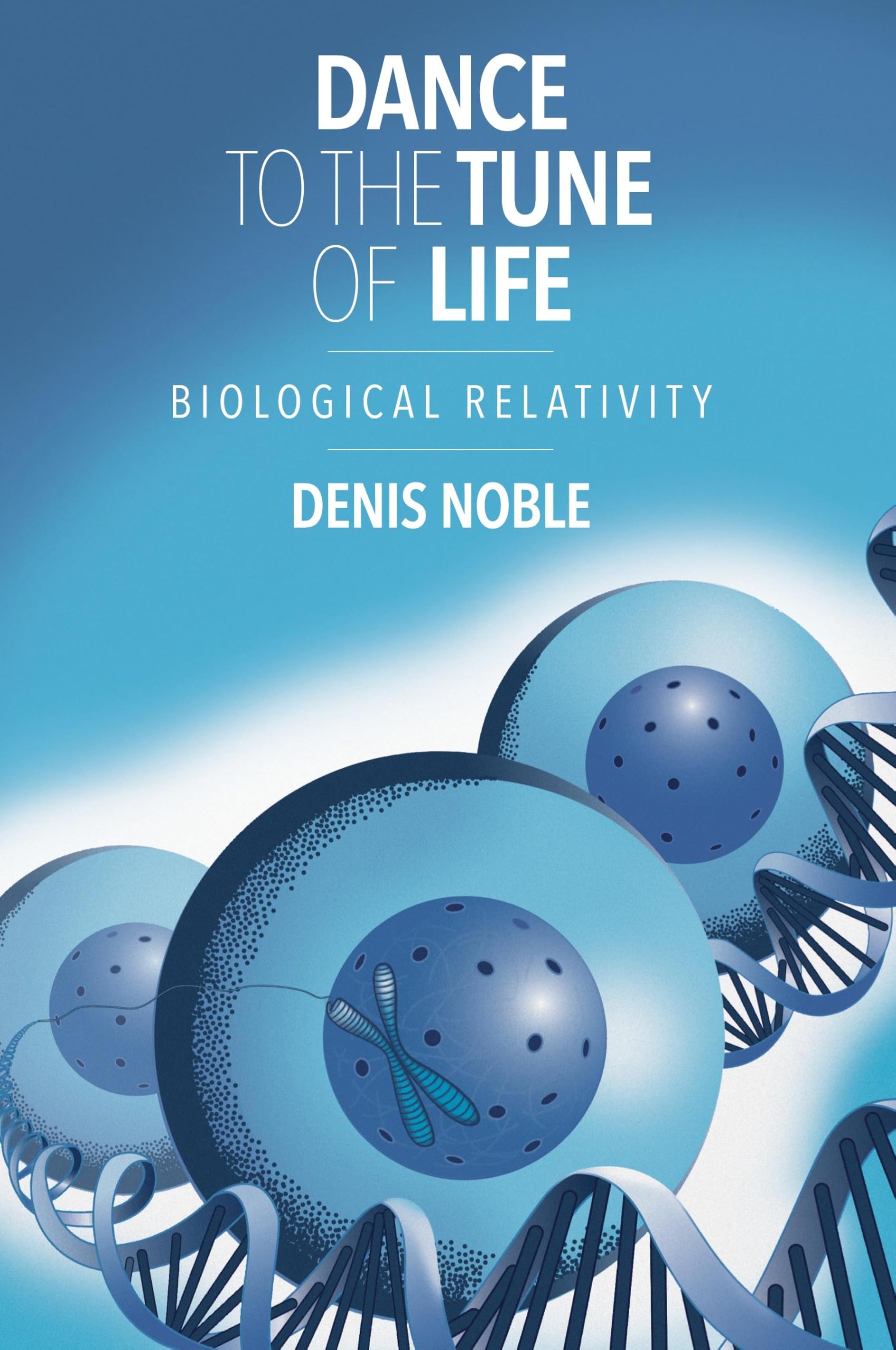 Dance to the Tune of Life: Biological Relativity,Used