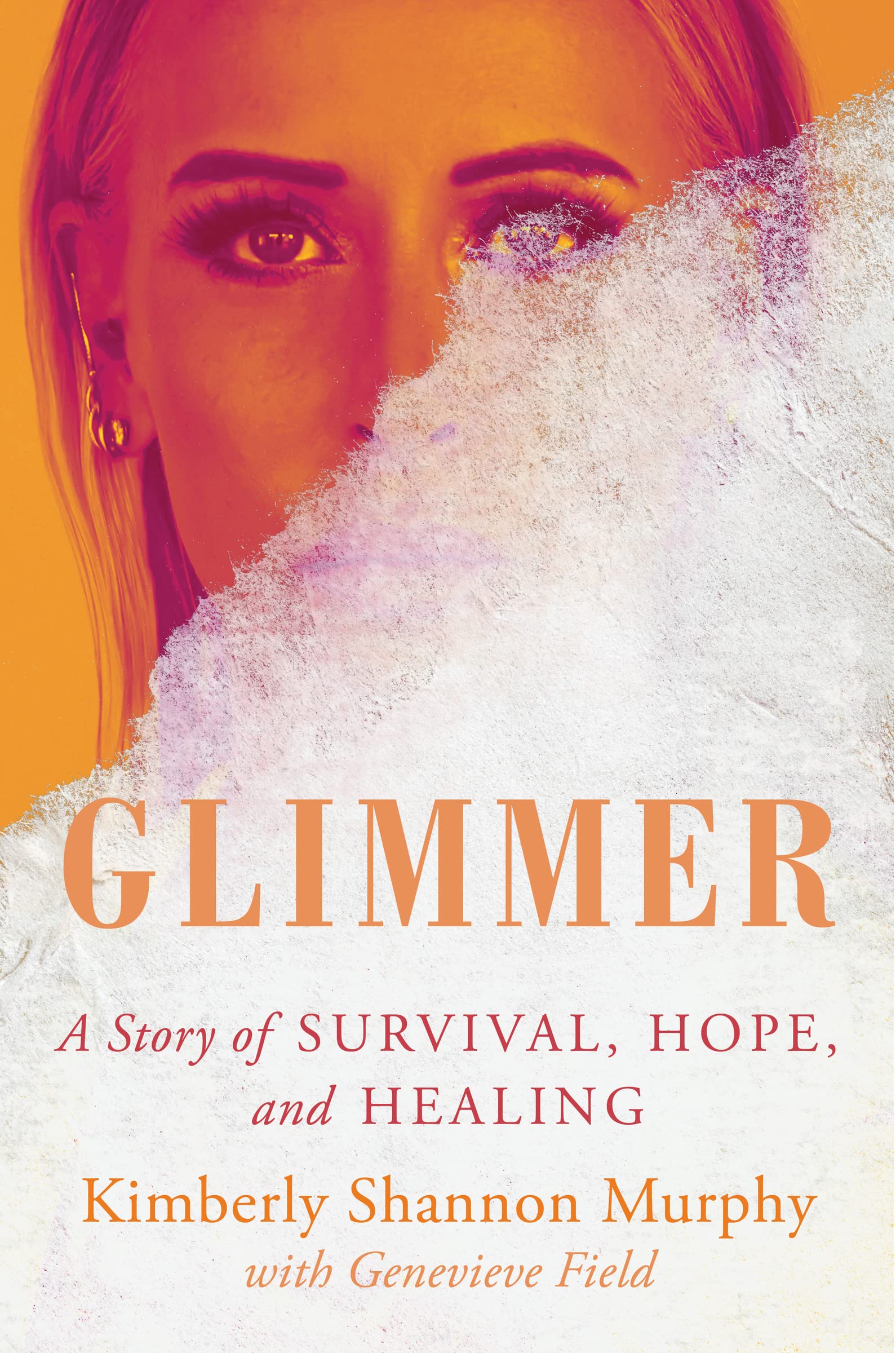 Glimmer: A Story Of Survival, Hope, And Healing