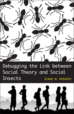Debugging The Link Between Social Theory And Social Insects,Used