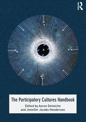 The Participatory Cultures Handbook,New