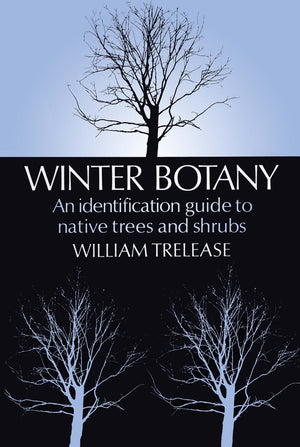 Winter Botany: An Identification Guide to Native Trees and Shrubs,Used