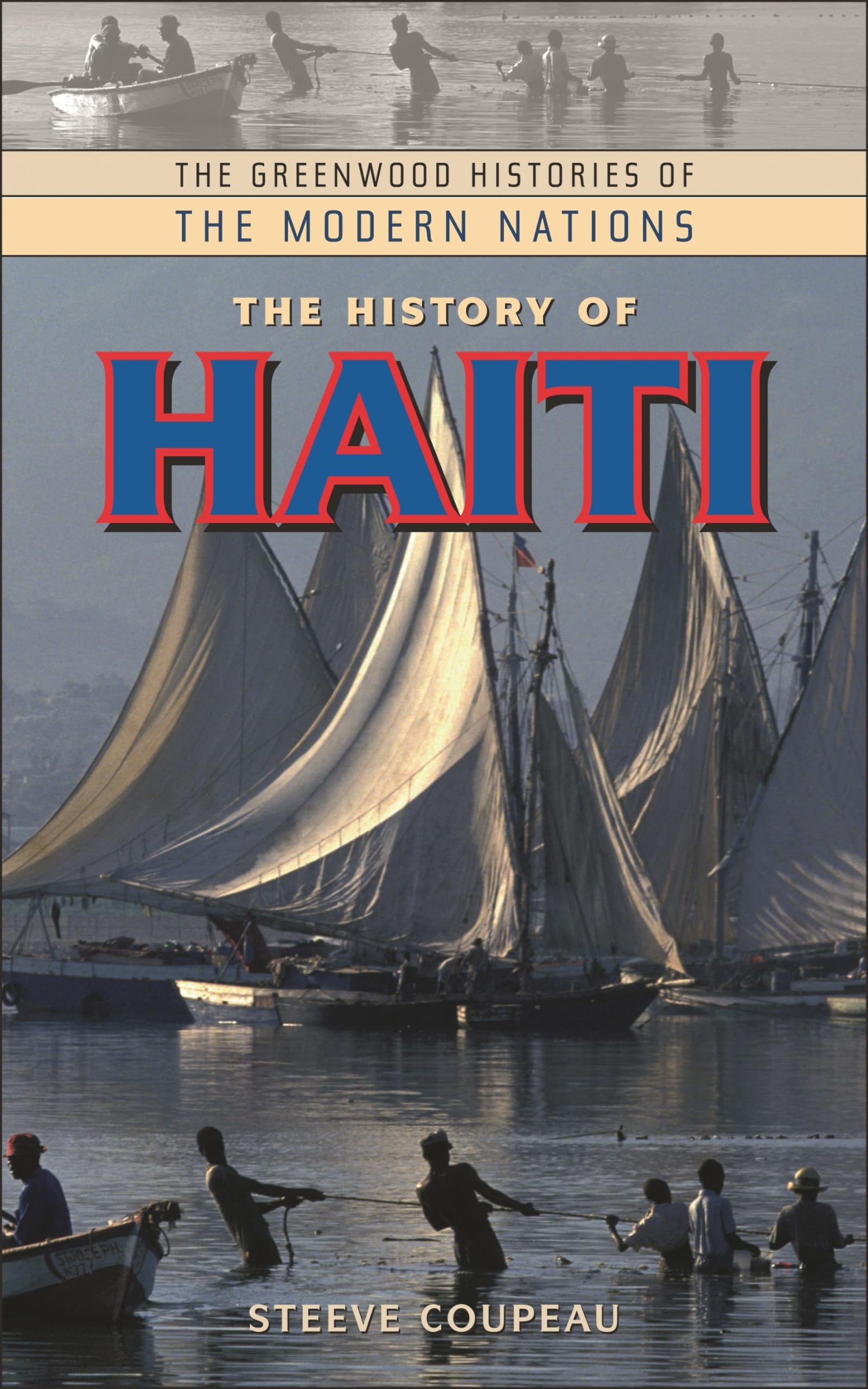 The History of Haiti (The Greenwood Histories of the Modern Nations),Used