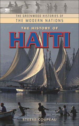 The History of Haiti (The Greenwood Histories of the Modern Nations),Used