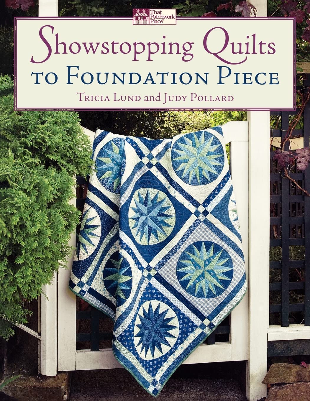 Showstopping Quilts to Foundation Piece,Used