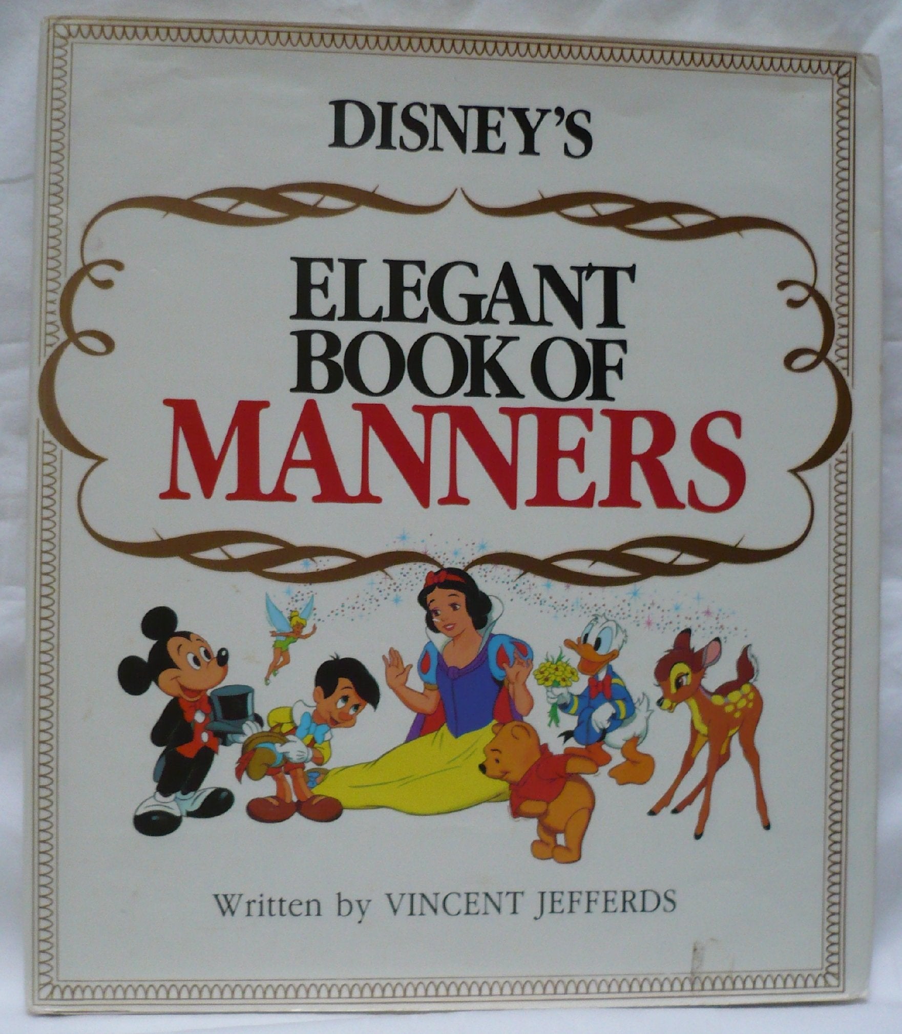 Disney'S Elegant Book Of Manners,New