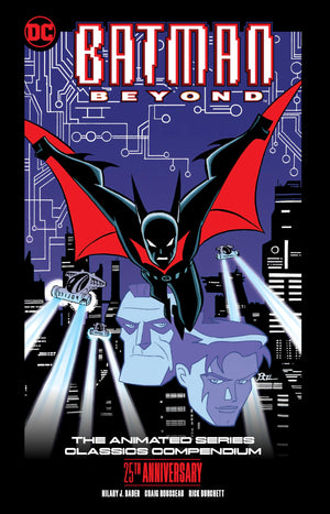 Batman Beyond: The Animated Series Classics Compendium  25Th Anniversary Edition,New