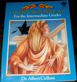Greek and Roman Plays for the Intermediate Grades/#F0941,New