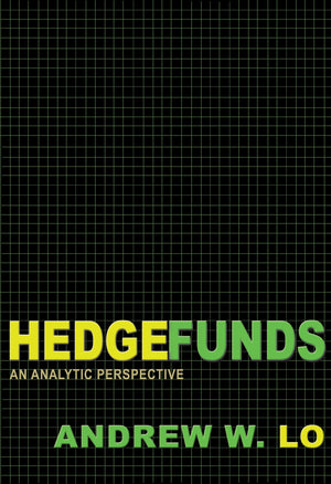 Hedge Funds: An Analytic Perspective  Updated Edition (Advances In Financial Engineering),Used