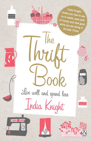 The Thrift Book: Live Well and Spend Less,Used