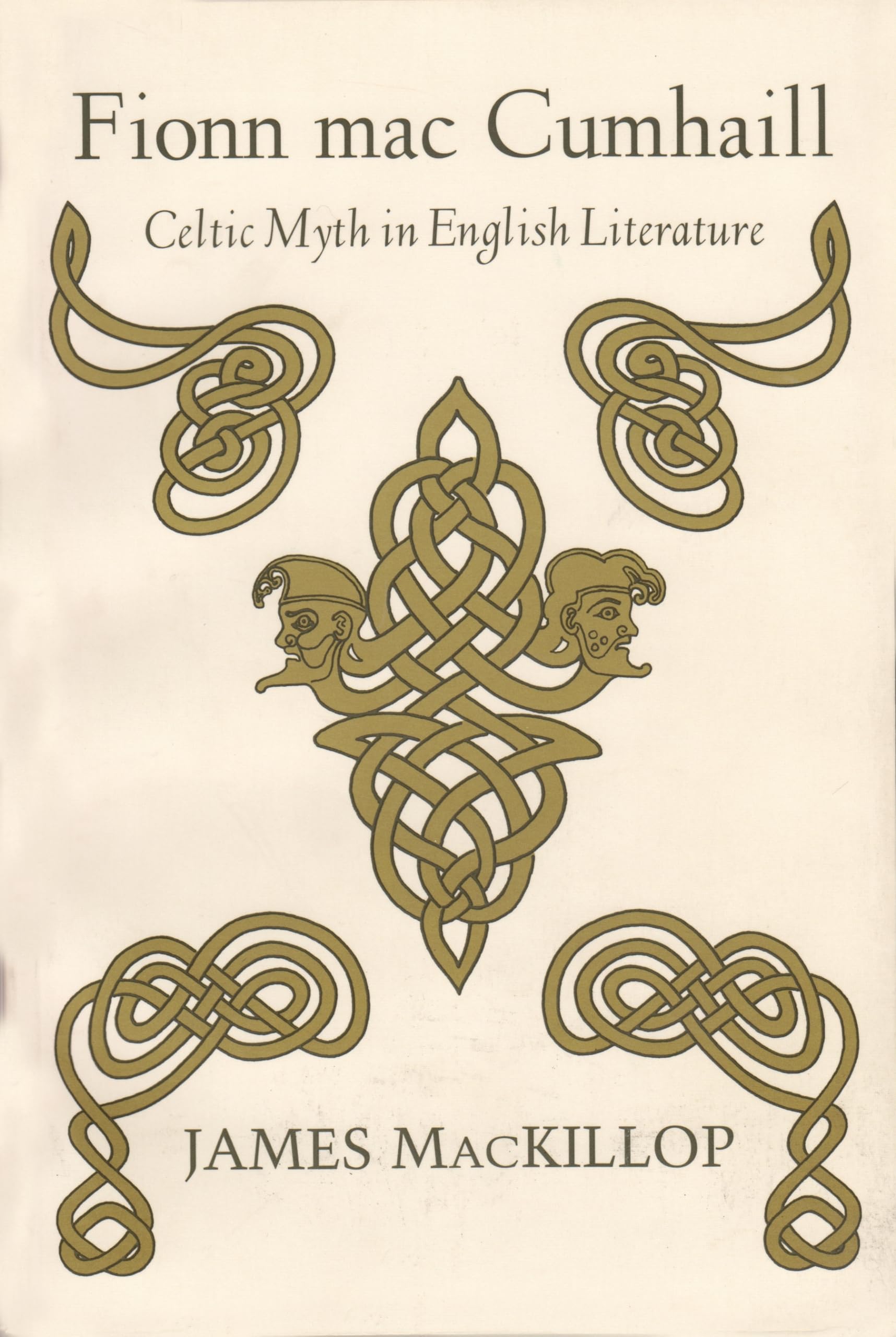 Fionn Mac Cumhail: Celtic Myth In English Literature (Irish Studies),Used