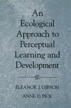 An Ecological Approach to Perceptual Learning and Development,New
