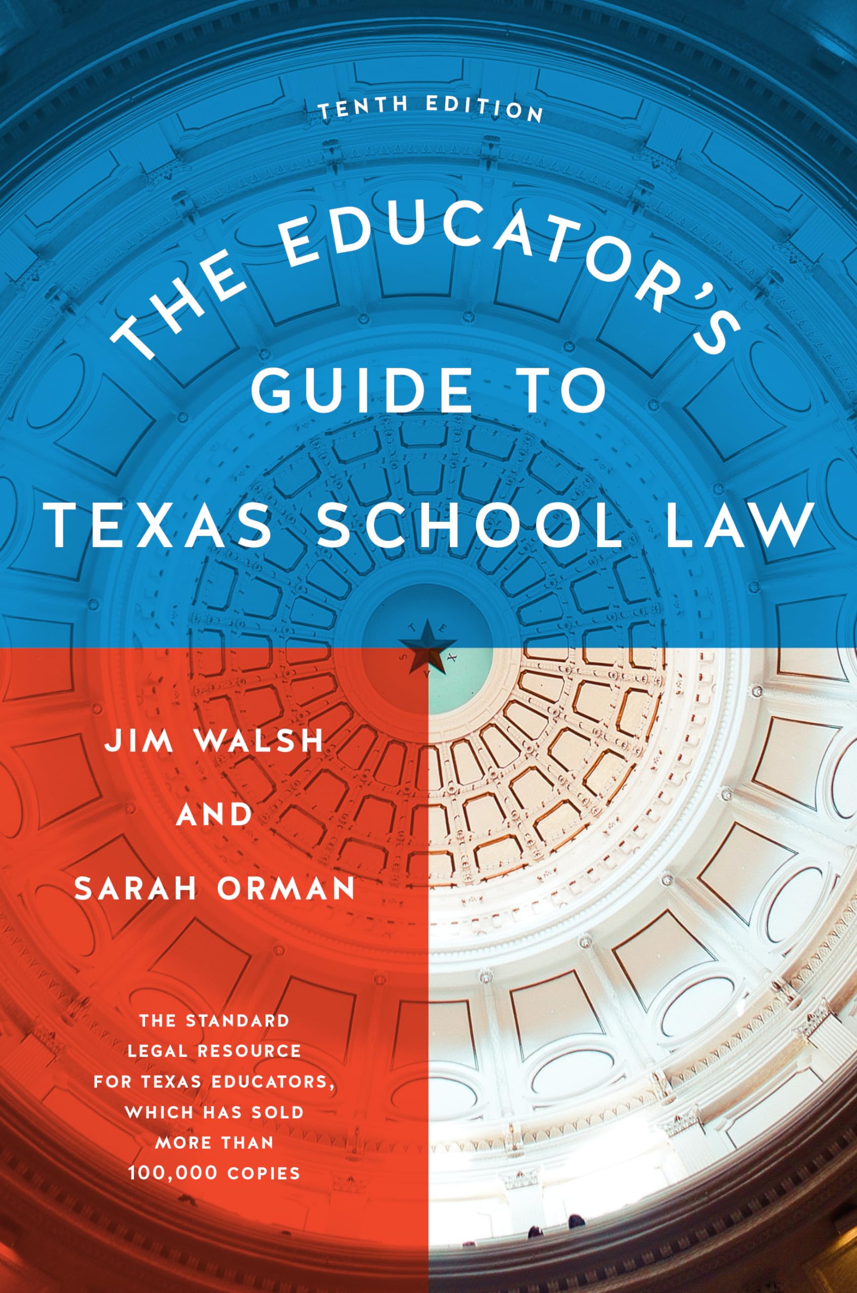 The Educator'S Guide To Texas School Law: Tenth Edition