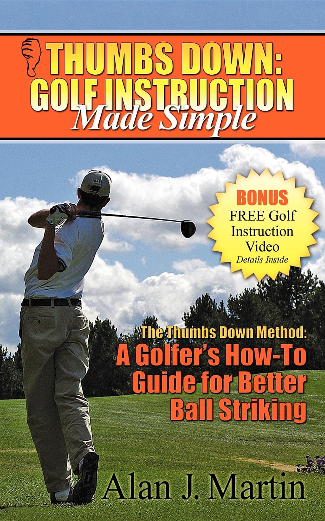 Thumbs Down: Golf Instruction Made Simple,Used
