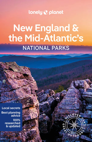 Lonely Planet New England & the MidAtlantics National Parks 1 (National Parks Guide)