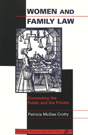 Women and Family Law: Connecting the Public and the Private,Used