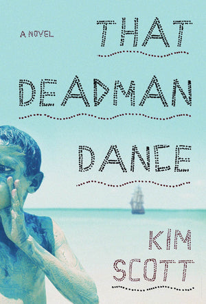 That Deadman Dance: A Novel