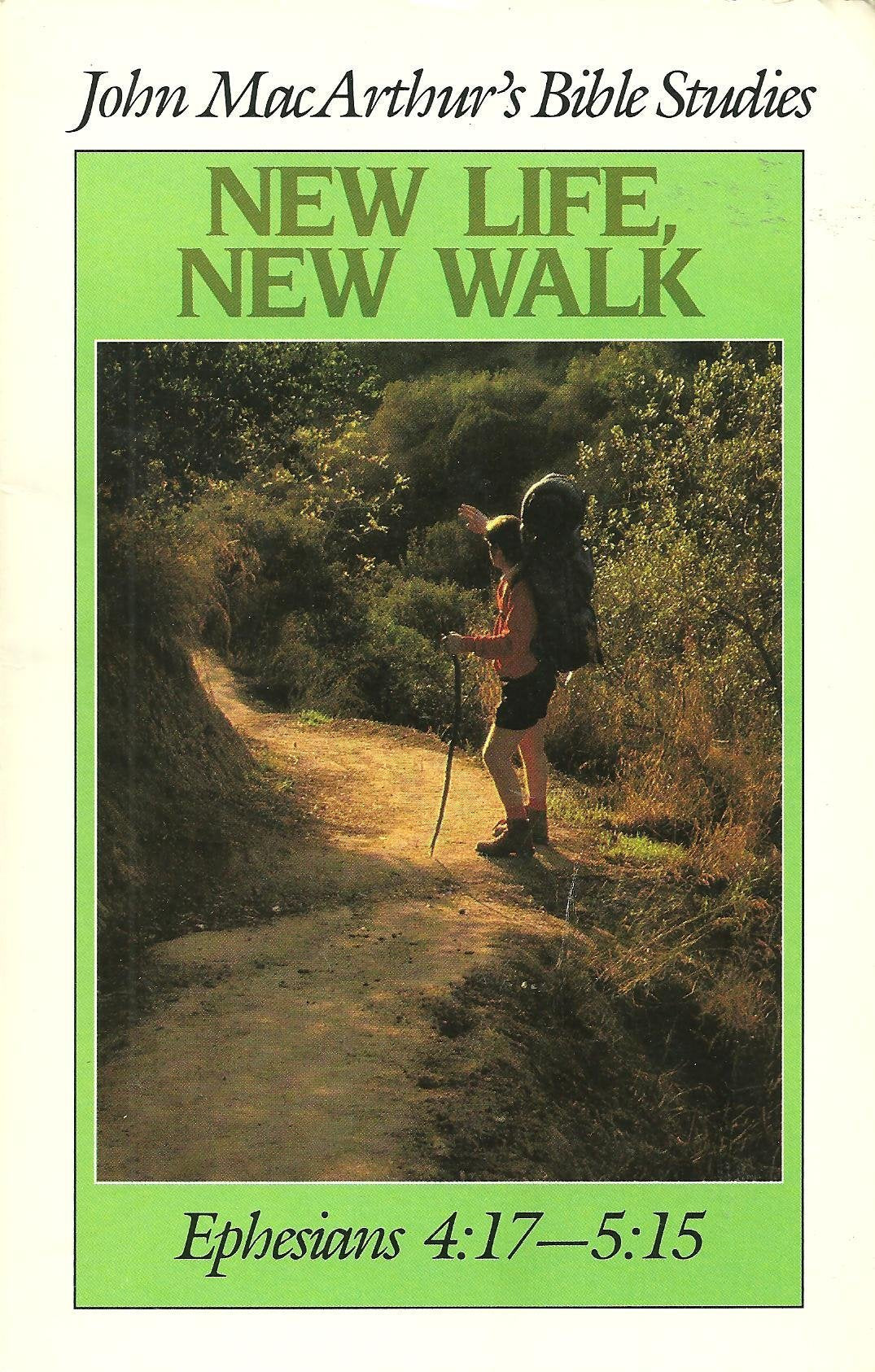 New Life  New Walk : Ephesians 4: 175: 15,Used
