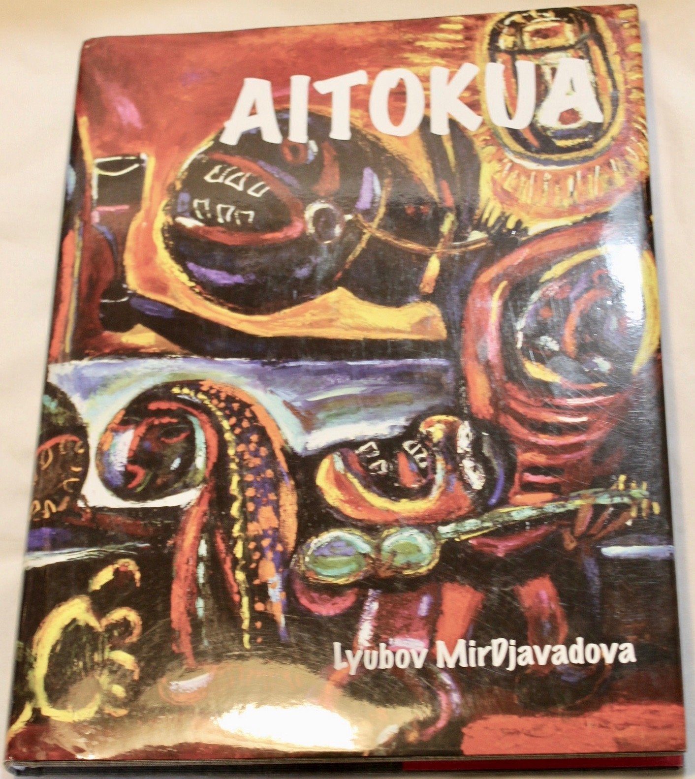 Aitokua: The Life And Art Of Djavad Mirdjavadov,New