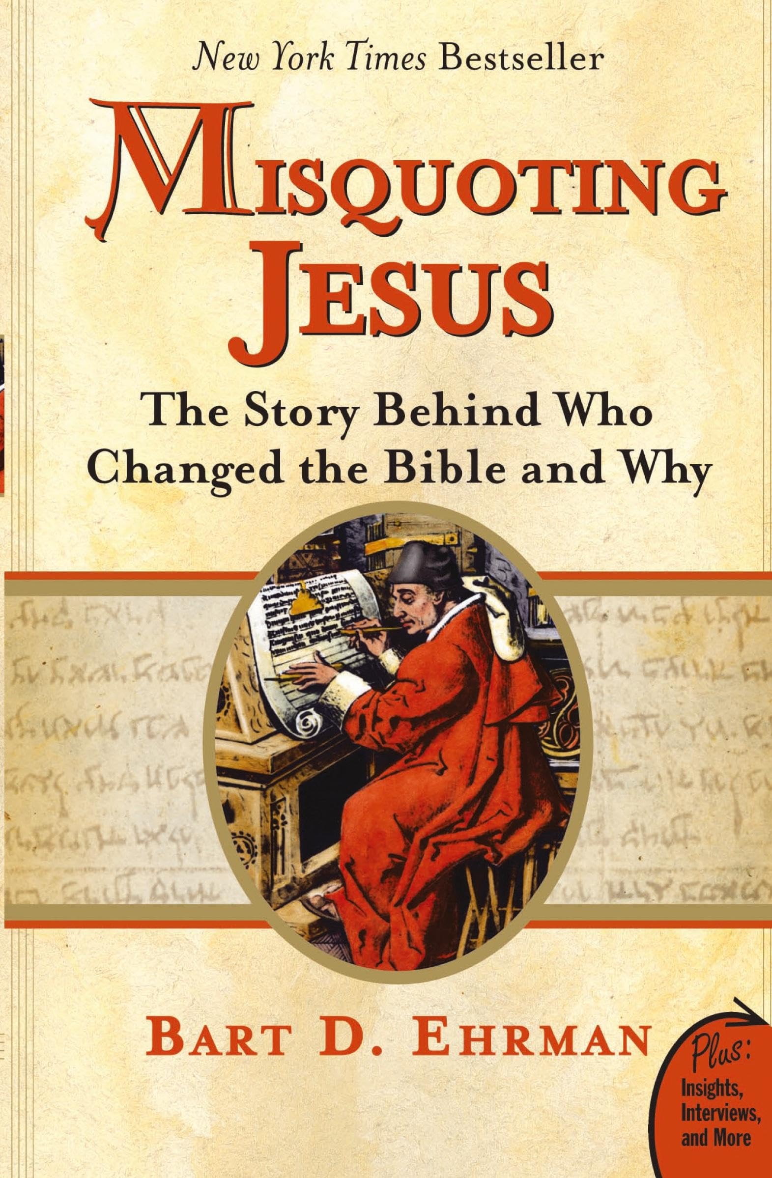 Misquoting Jesus: The Story Behind Who Changed the Bible and Why,Used