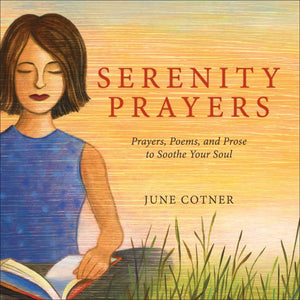 Serenity Prayers: Prayers, Poems, and Prose to Soothe Your Soul,Used