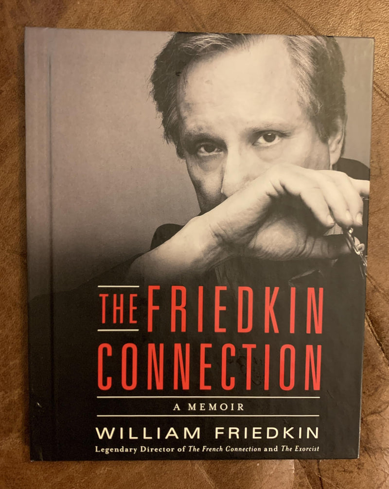 The Friedkin Connection: A Memoir,New