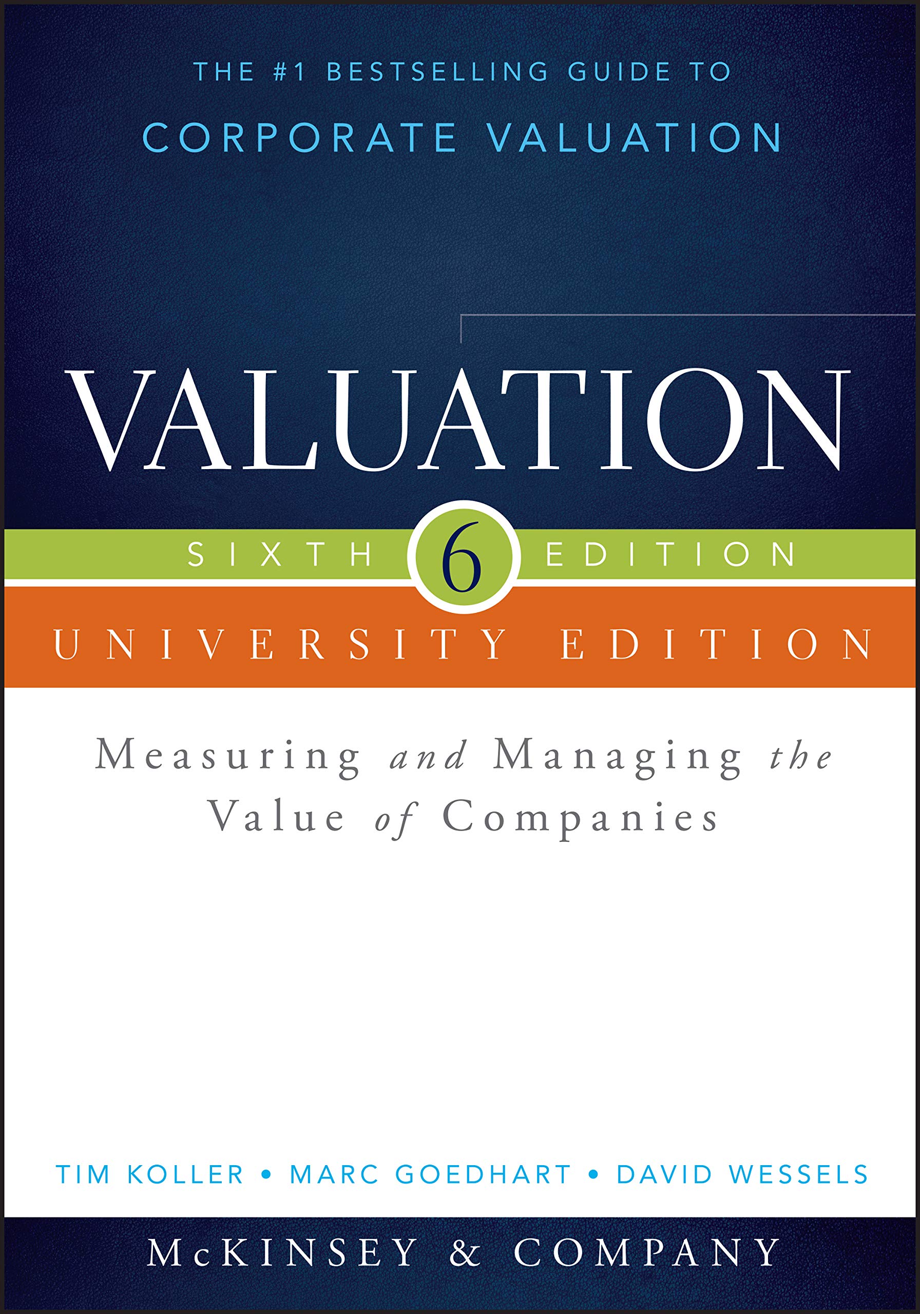 Valuation: Measuring And Managing The Value Of Companies, University Edition (Wiley Finance)