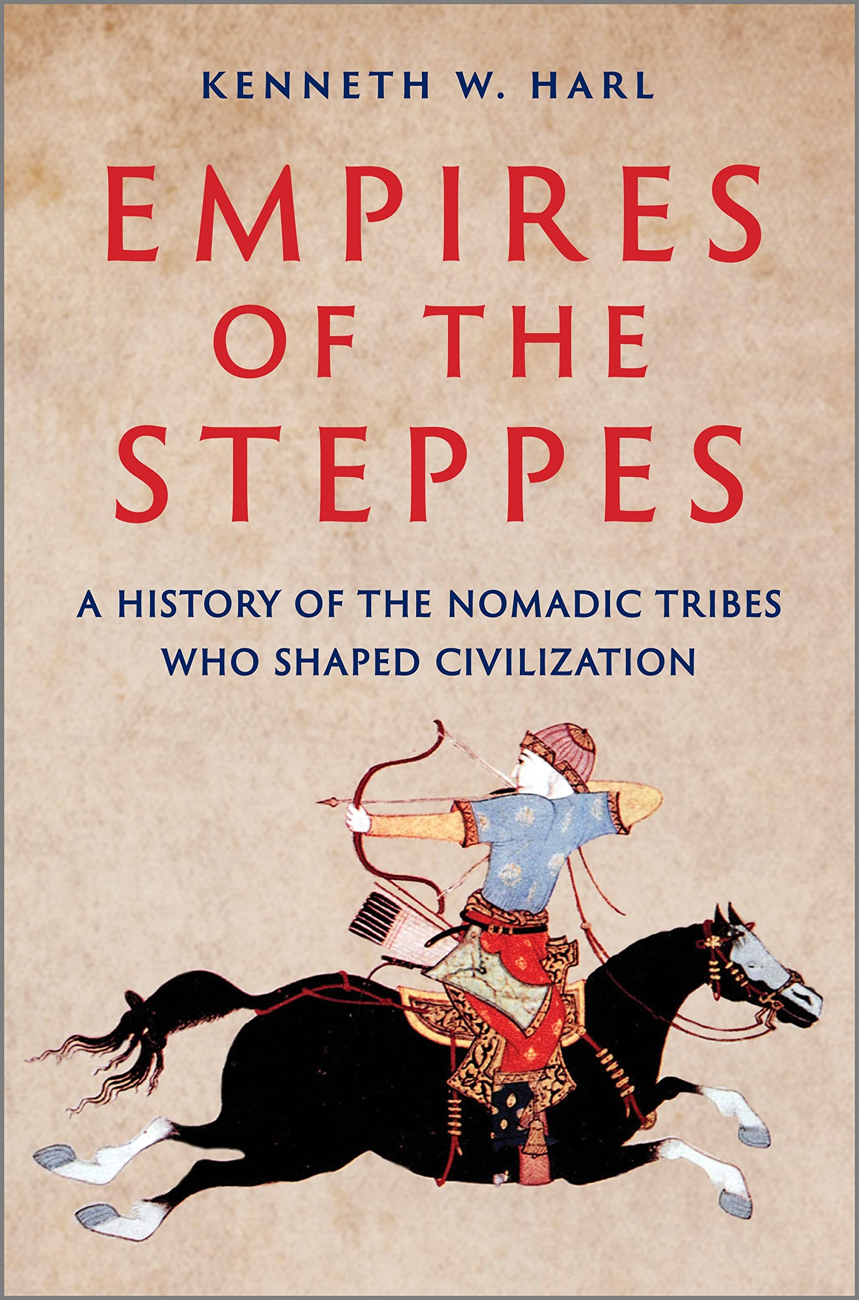 Empires Of The Steppes: A History Of The Nomadic Tribes Who Shaped Civilization,Used
