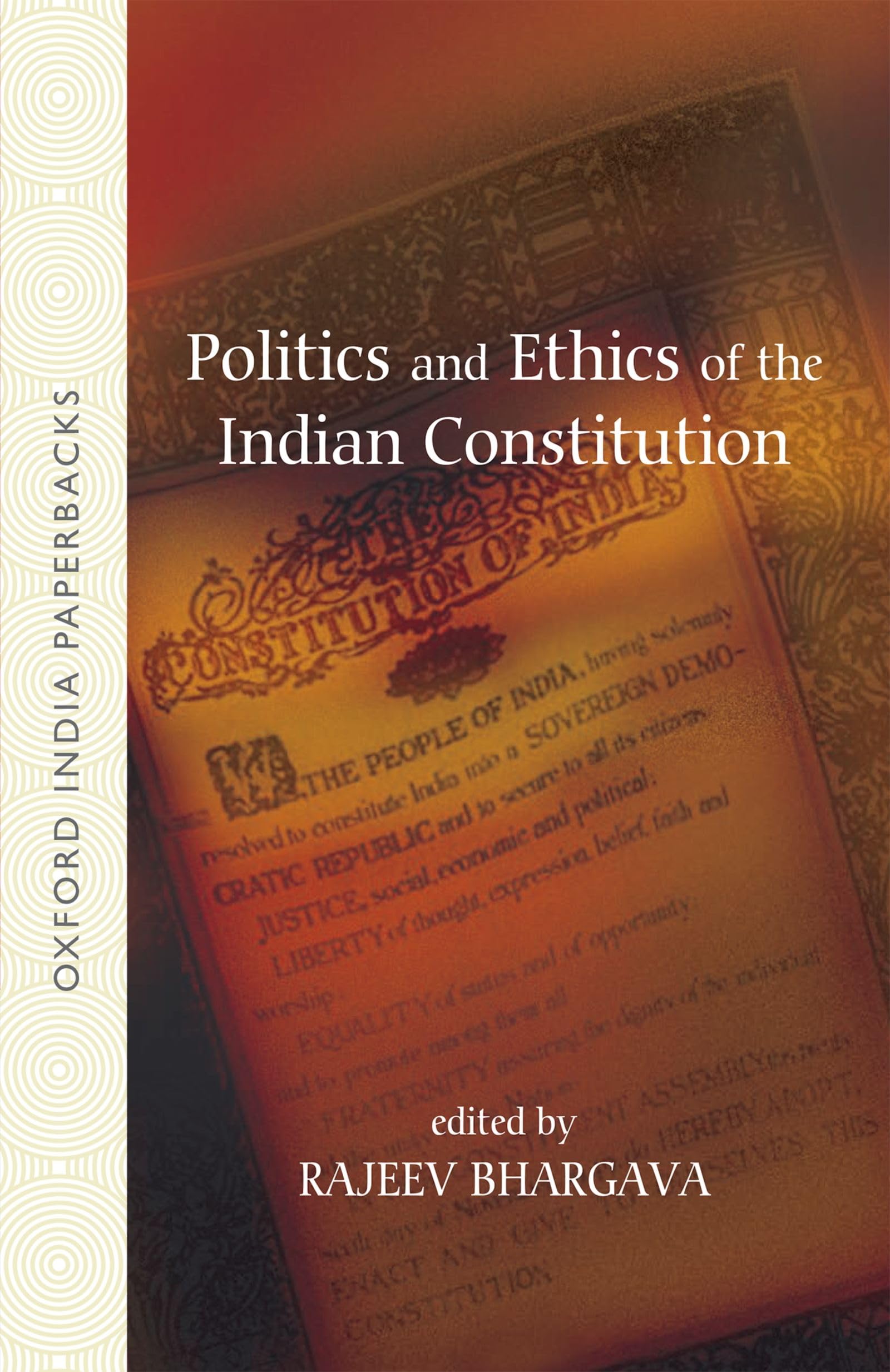 Politics and Ethics of the Indian Constitution (Oxford India Paperbacks),Used