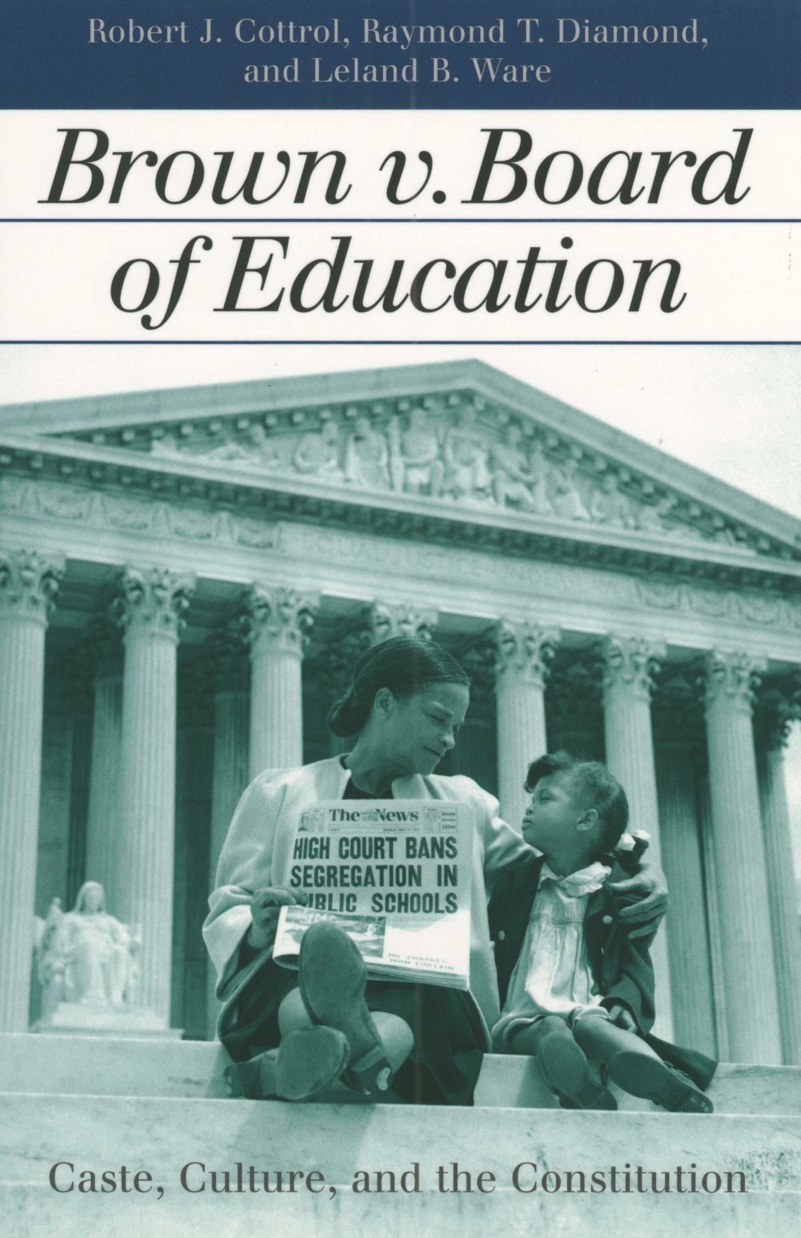 Brown V. Board Of Education: Caste, Culture, And The Constitution (Landmark Law Cases And American Society),New