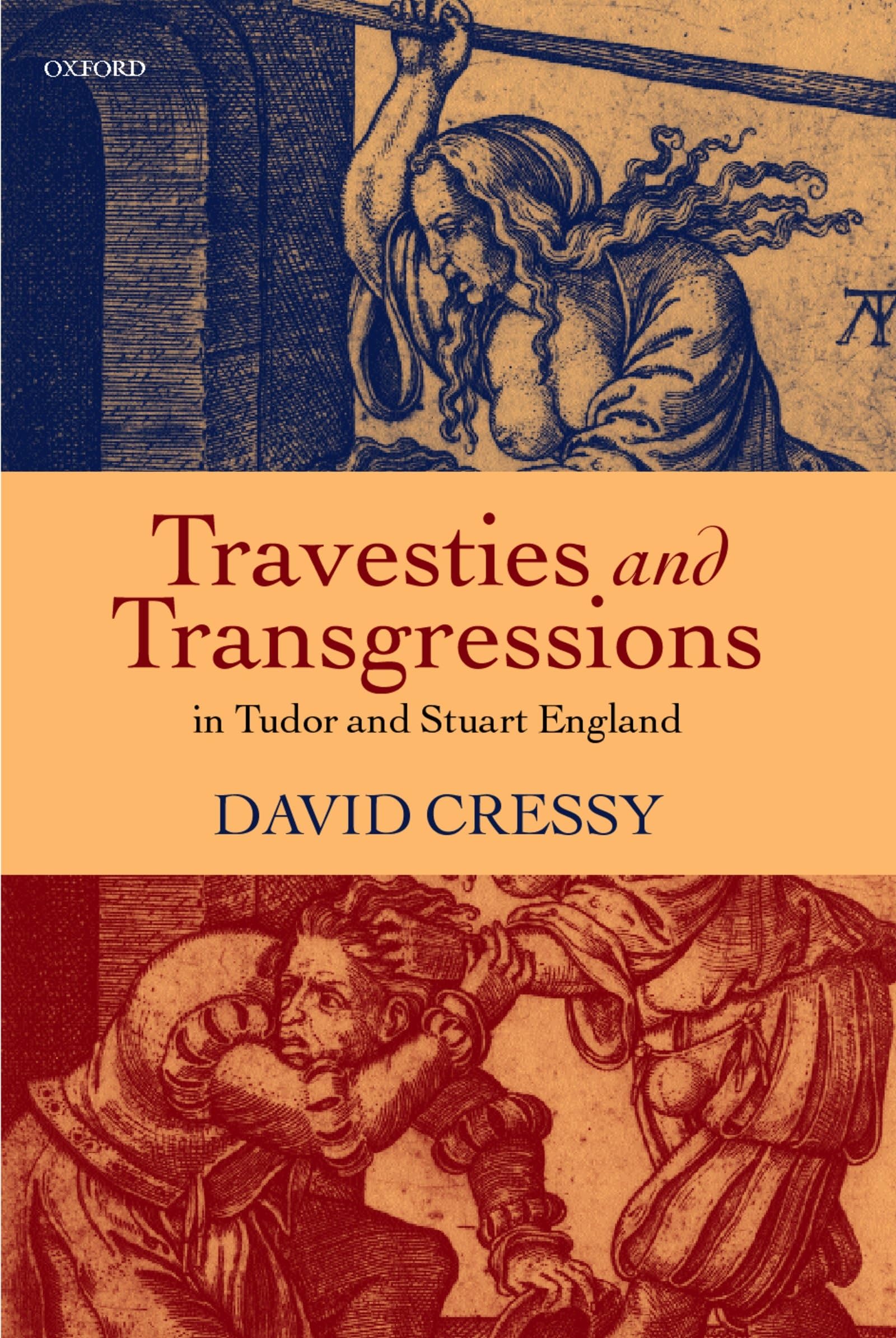 Travesties and Transgressions in Tudor and Stuart England: Tales of Discord and Dissension,Used