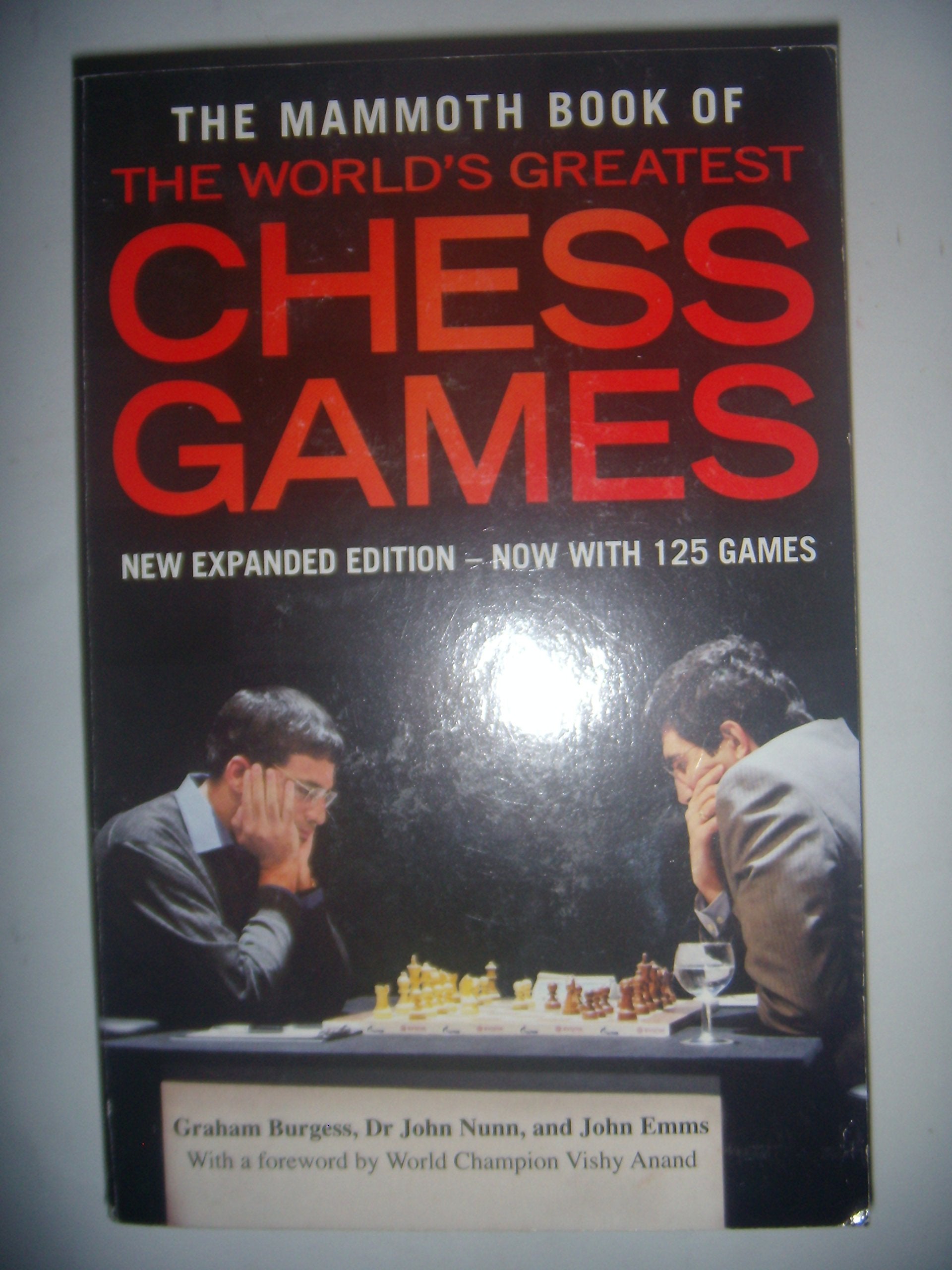 The Mammoth Book of the World's Greatest Chess Games,Used