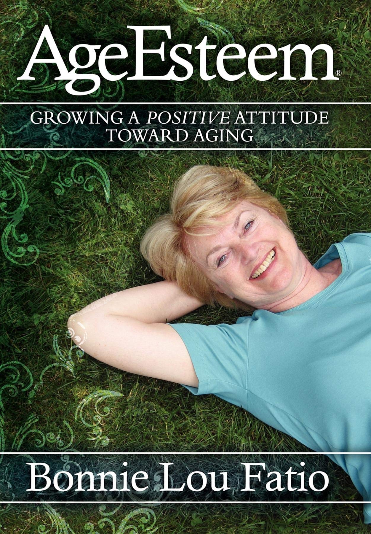 AgeEsteem: Growing a Positive Attitude Toward Aging,Used