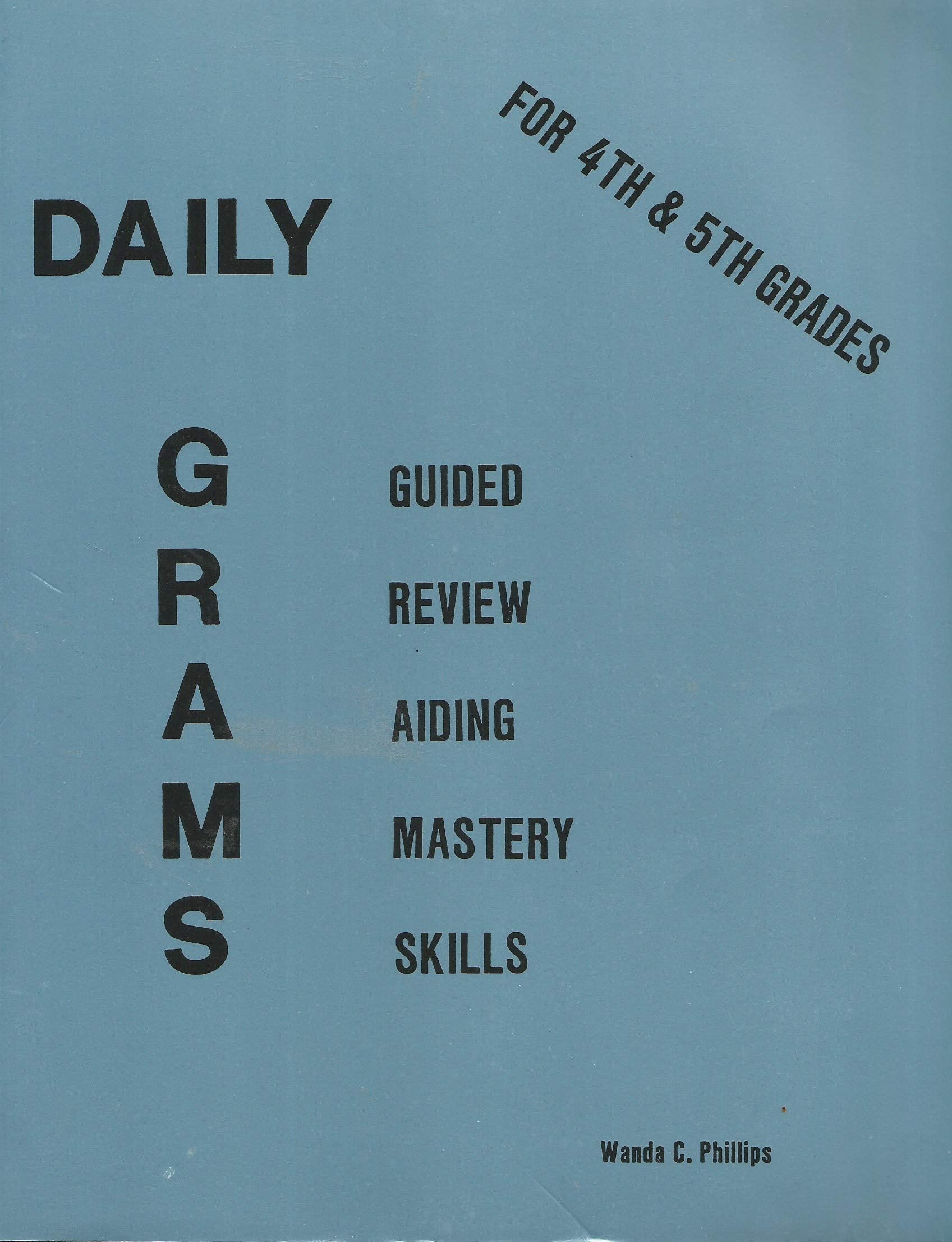 Daily Grams: Guided Review Aiding Mastery Skills for 4th and 5th Grades,Used