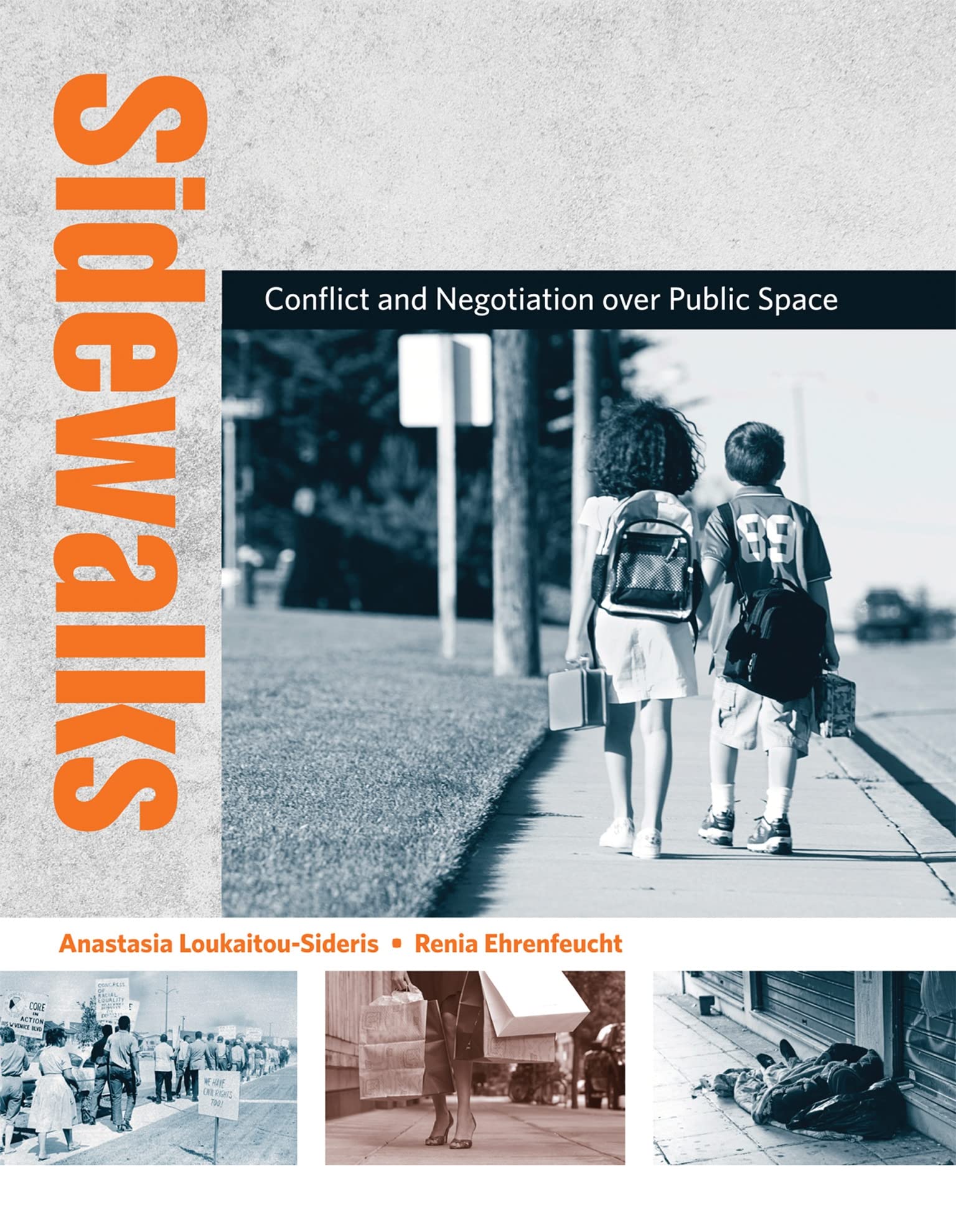 Sidewalks: Conflict and Negotiation over Public Space (Urban and Industrial Environments),Used