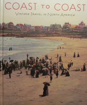 Coast to Coast: Vintage Travel in North America,New