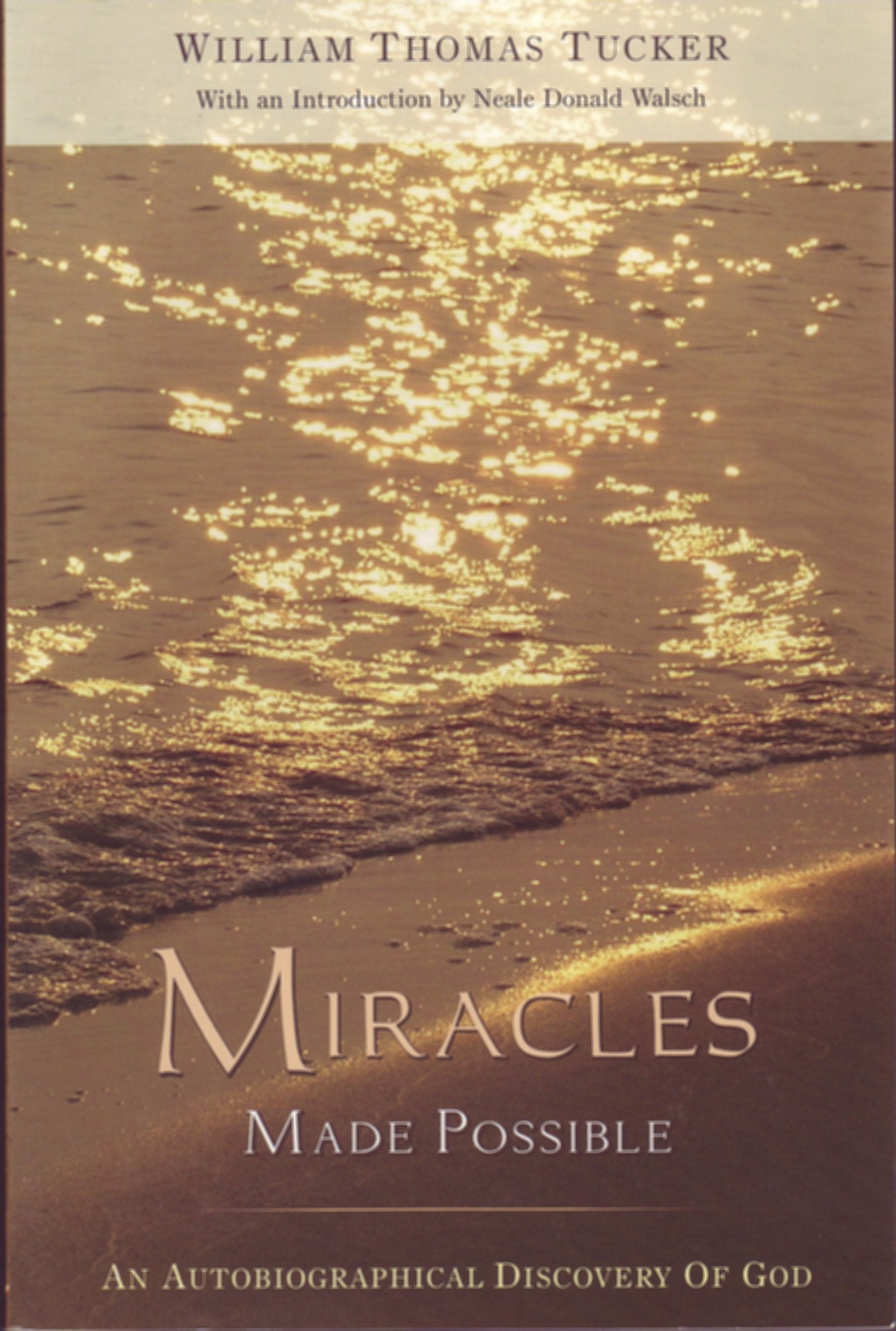 Miracles Made Possible: An Autobiographical Discovery of God,Used