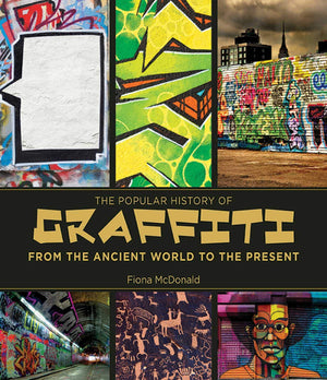 The Popular History of Graffiti: From the Ancient World to the Present,Used