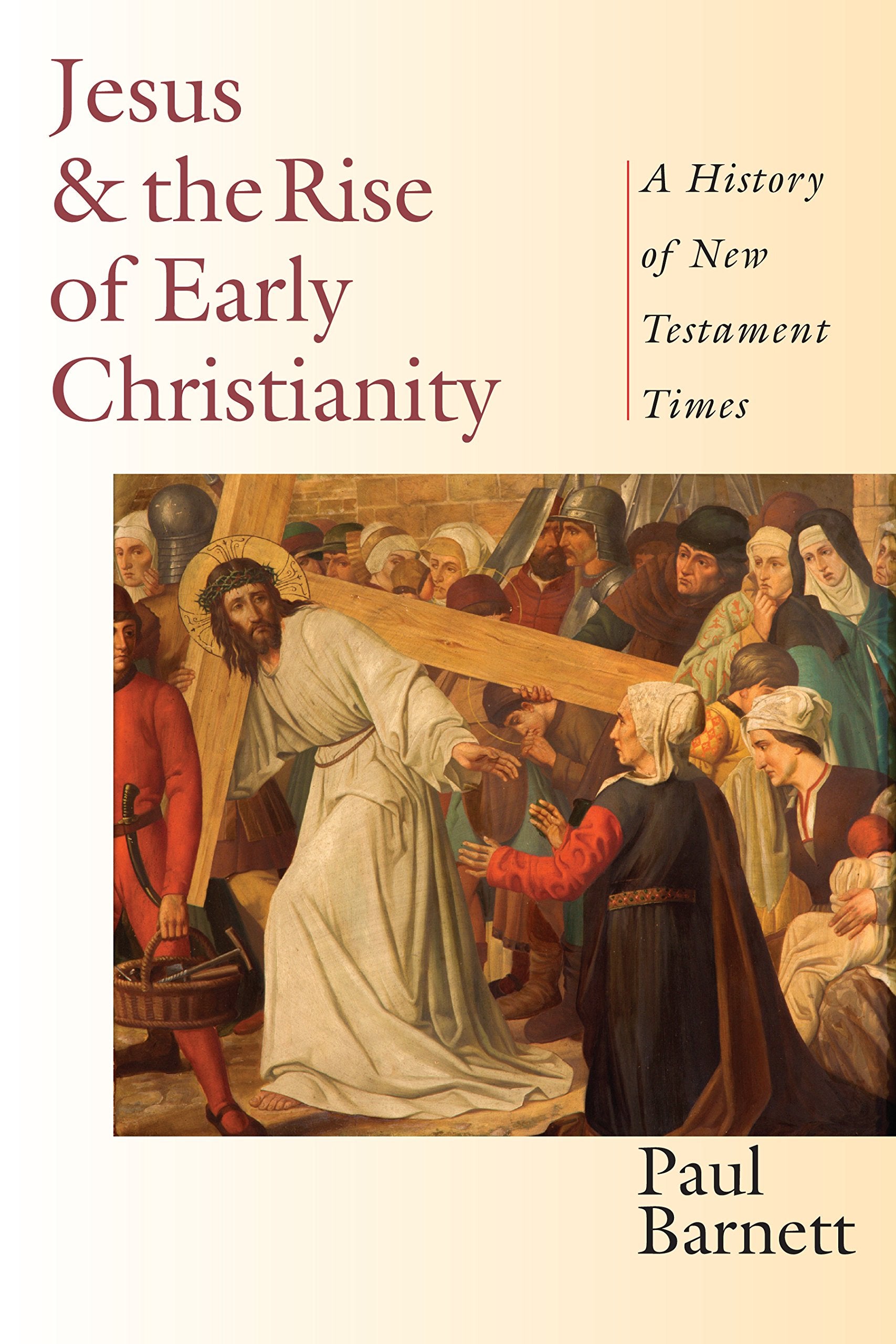 Jesus and the Rise of Early Christianity: A History of New Testament Times,Used