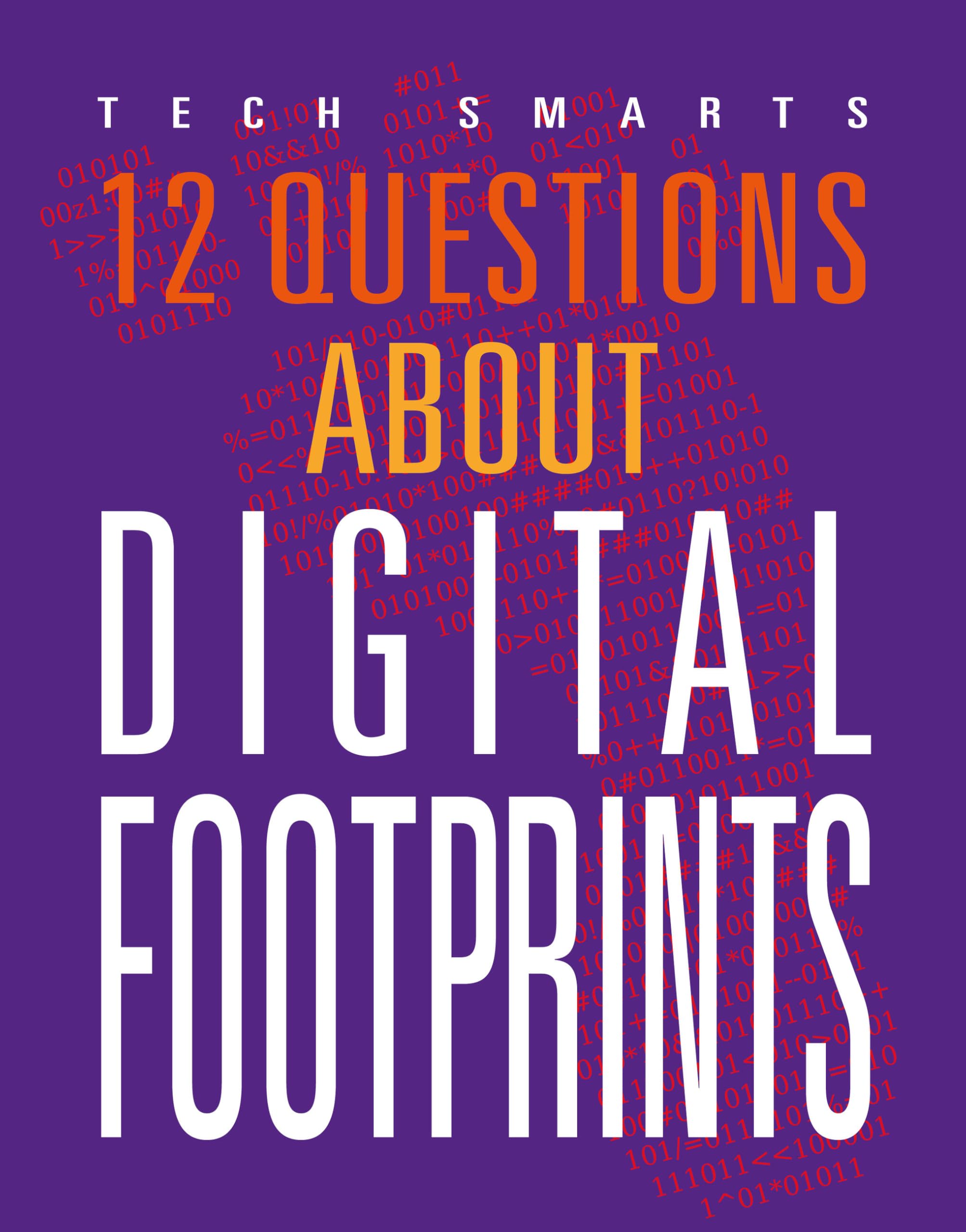 12 Questions About Digital Footprints