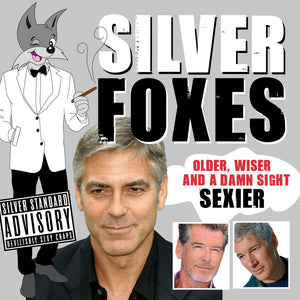 Silver Foxes: Older, Wiser and a Damn Sight Sexier,Used