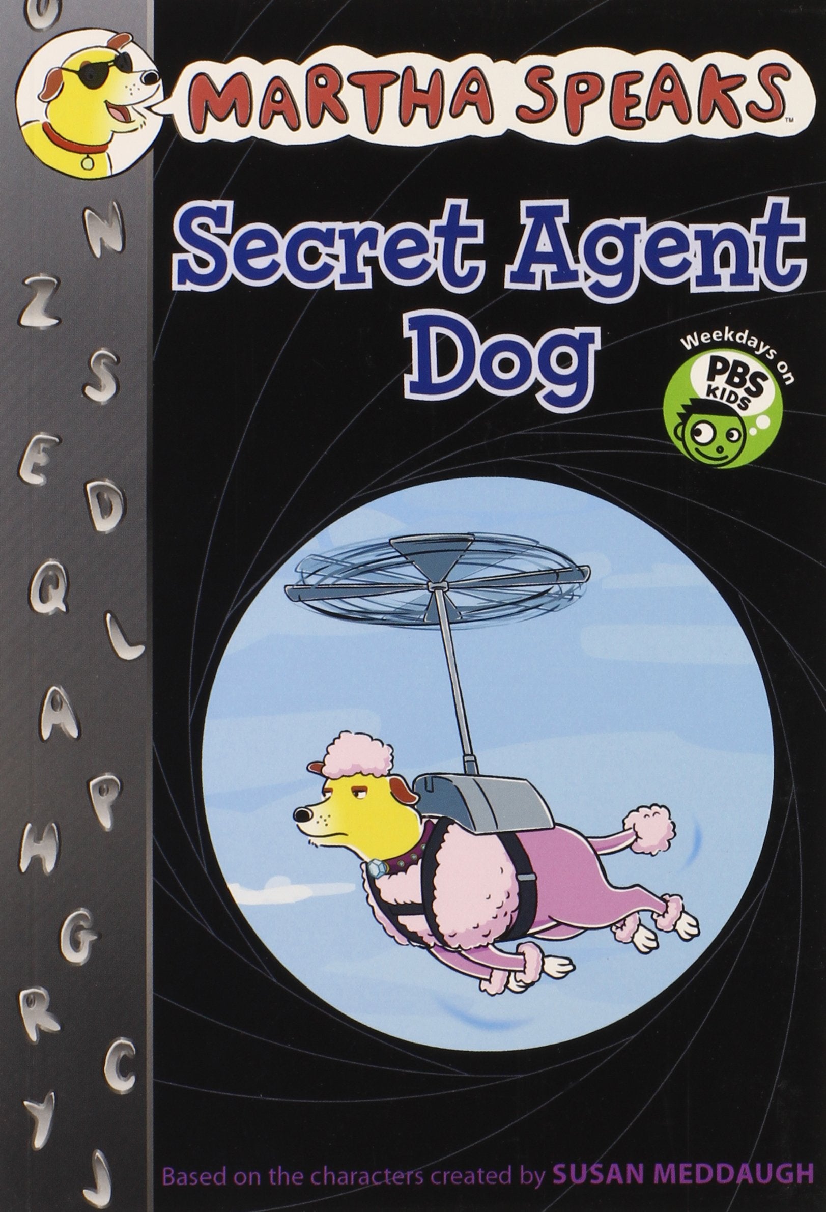 Secret Agent Dog (Martha Speaks Chapter Books),Used