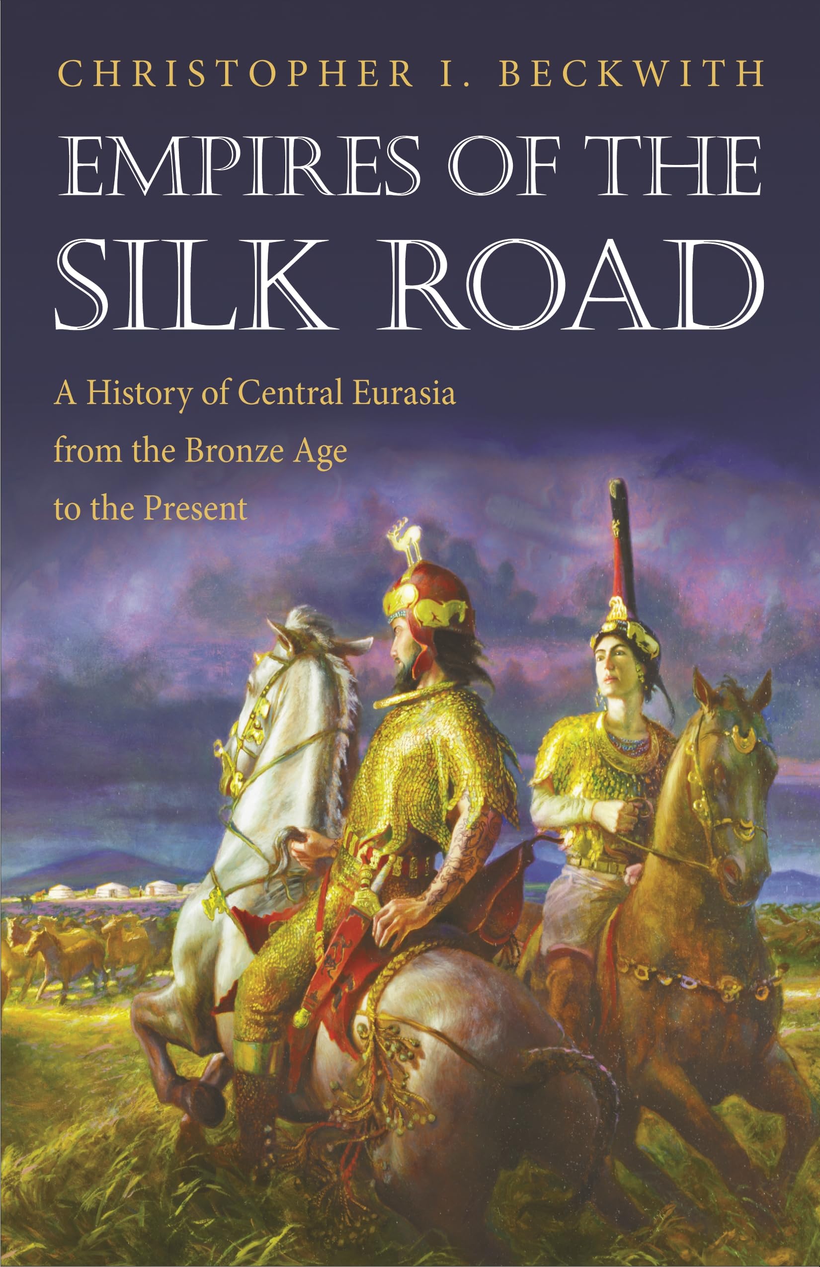 Empires of the Silk Road: A History of Central Eurasia from the Bronze Age to the Present,Used
