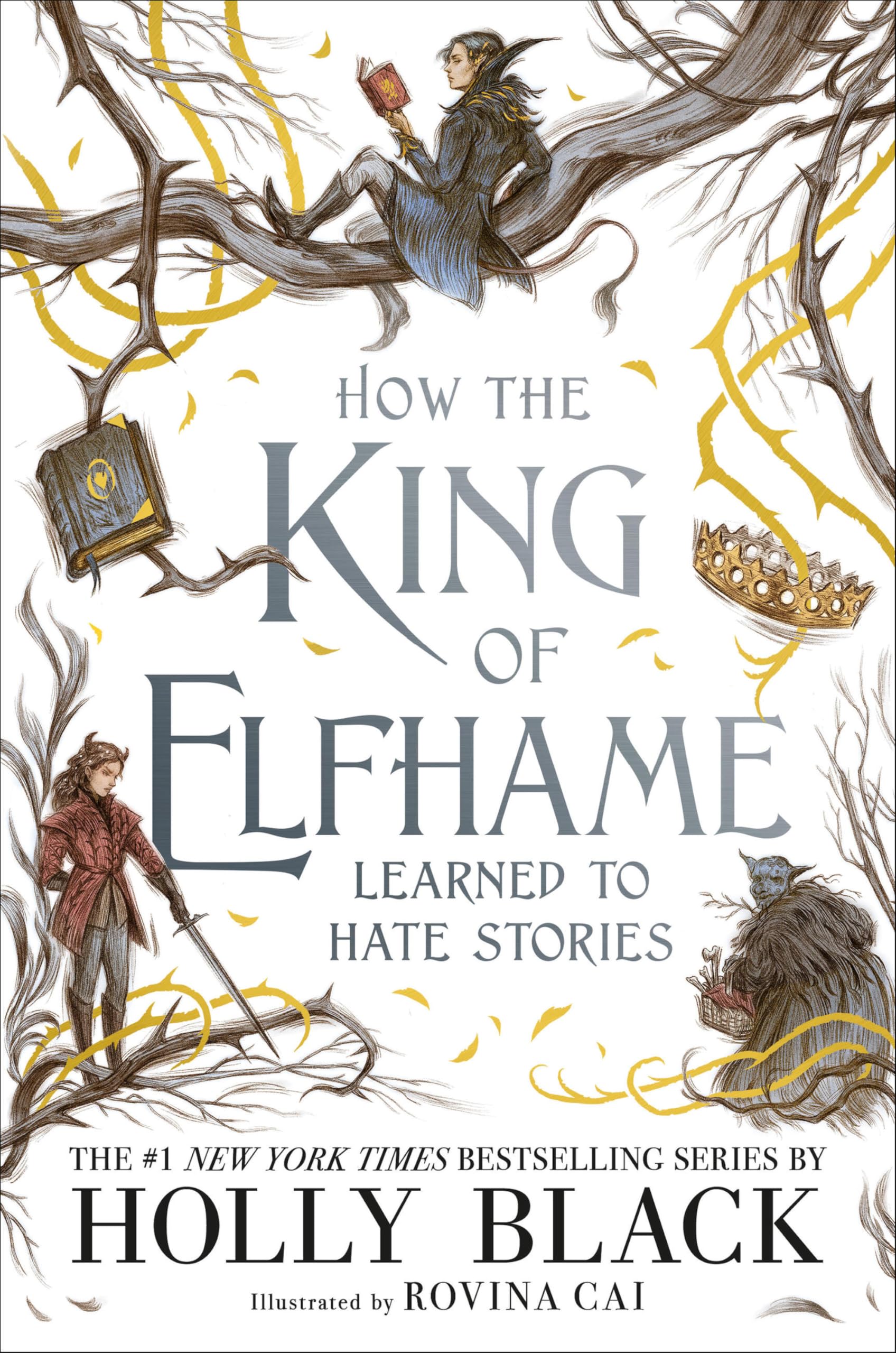 How The King Of Elfhame Learned To Hate Stories (The Folk Of The Air),New