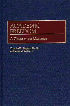 Academic Freedom: A Guide to the Literature (Bibliographies and Indexes in Education),Used