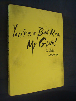 You're a Bad Man, Mr Gum!,Used