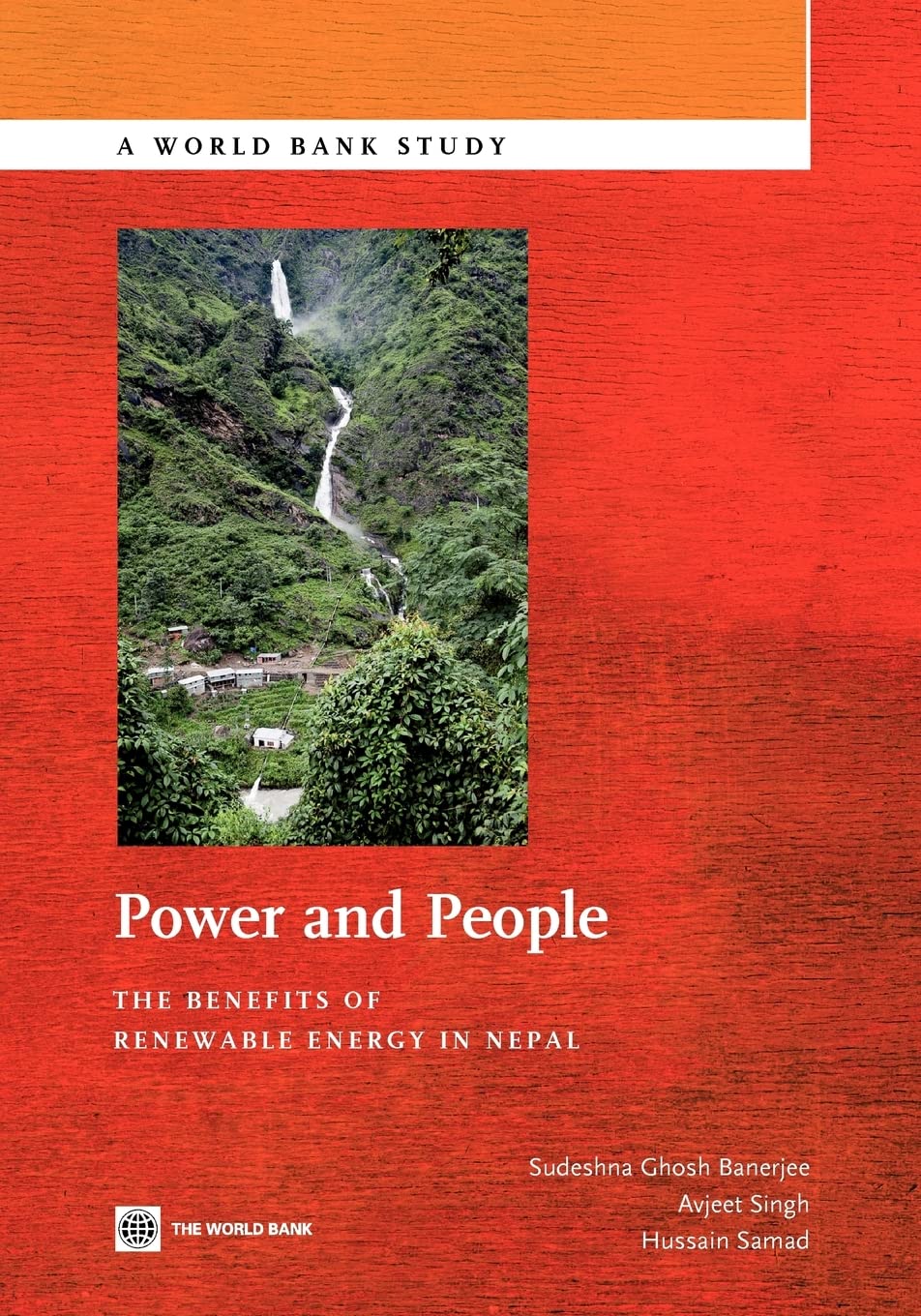 Power And People: The Benefits Of Renewable Energy In Nepal (World Bank Studies) (World Bank Study),New