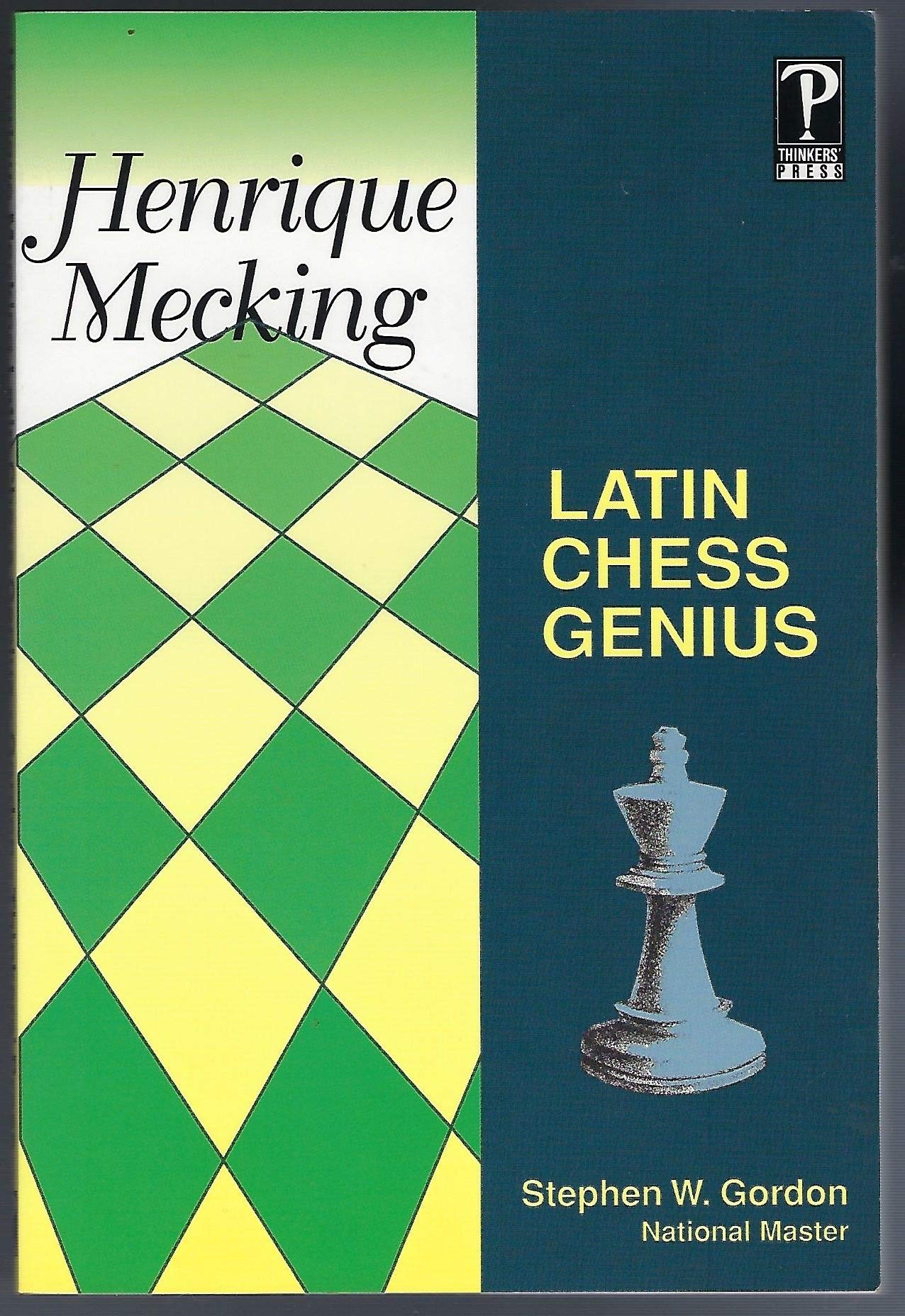 Henrique Mecking: Latin Chess Genius,Used