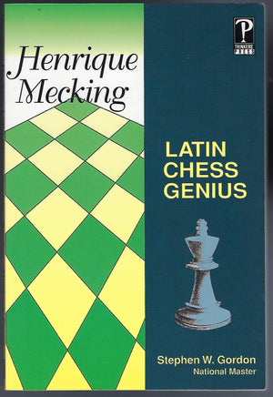 Henrique Mecking: Latin Chess Genius,Used